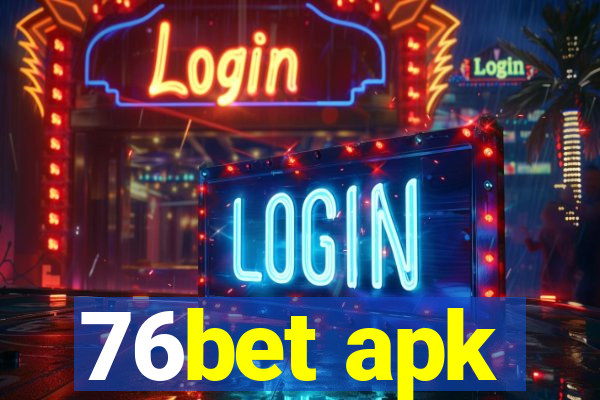 76bet apk